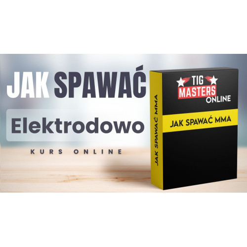 Kurs spawalniczy online "Jak spawać elektrodowo MMA" / TIG Masters - TM-JS-MMA - TIG Masters - 1 2