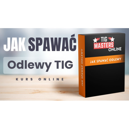 Kurs spawalniczy online "Jak spawać TIG - odlewy" / TIG Masters - TM-JS-TIG-OD - TIG Masters - 1 2