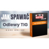 Kurs spawalniczy online "Jak spawać TIG - odlewy" / TIG Masters - TM-JS-TIG-OD - TIG Masters - 2