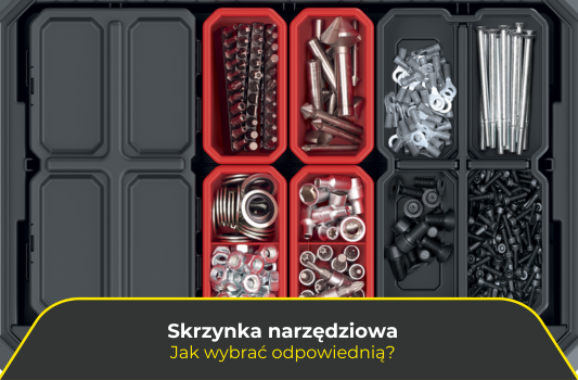 Skrzynka narzędziowa – jak wybrać odpowiednią? Dlaczego warto mieć ją w swoim warsztacie?