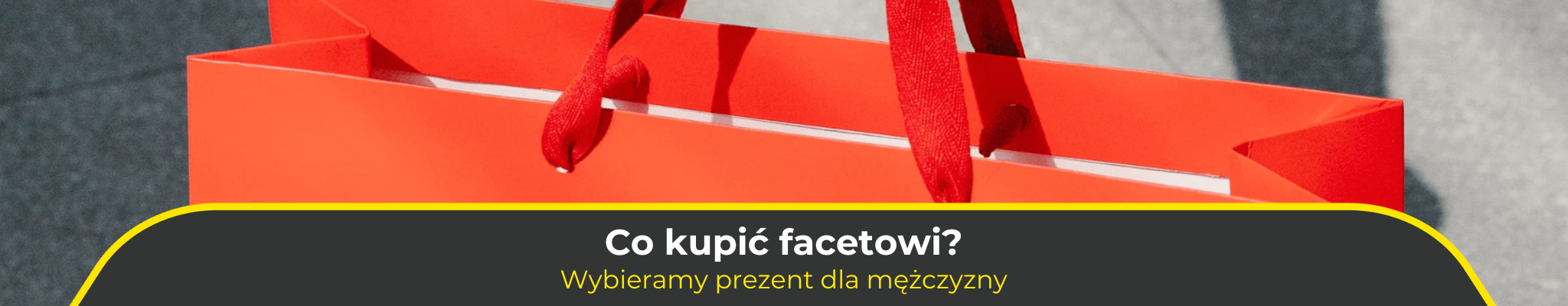 Co kupić facetowi? Wybieramy prezent dla mężczyzny
