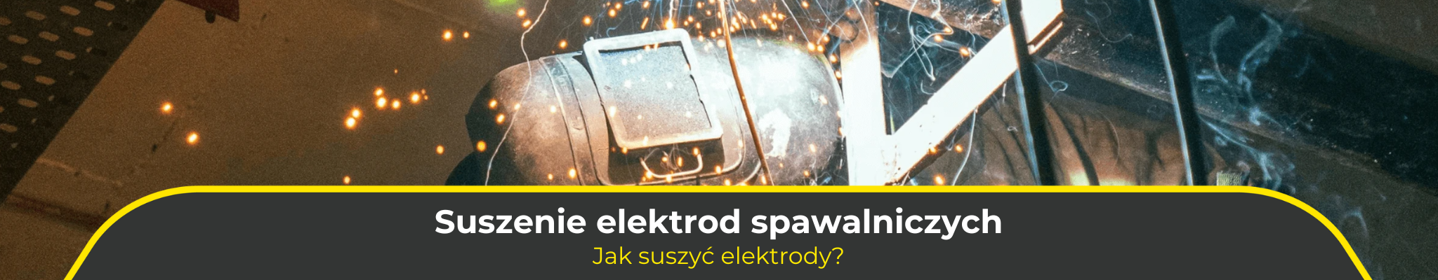 Suszenie elektrod spawalniczych. Jak suszyć elektrody?